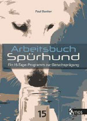 Arbeitsbuch Spürhund de Paul Bunker