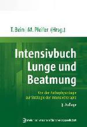 Intensivbuch Lunge und Beatmung de Thomas Bein