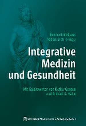 Integrative Medizin und Gesundheit de Benno Brinkhaus