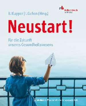 Neustart! de Bernadette Klapper