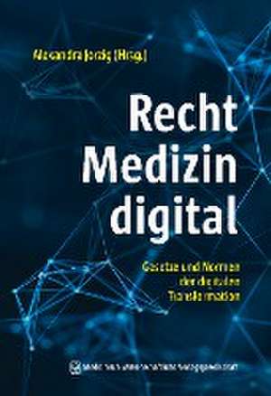 Recht - Medizin - digital de Alexandra Jorzig