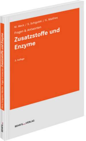 Zusatzstoffe und Enzyme de Kornelia Matthes