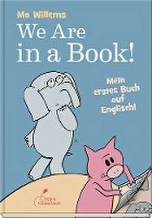 We are in a book! de Mo Willems