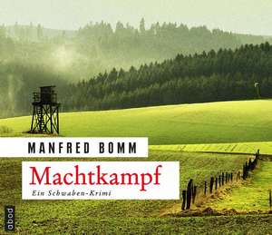 Machtkampf de Manfred Bomm