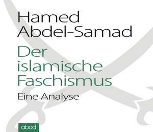 Der islamische Faschismus de Hamed Abdel-Samad