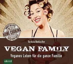 Vegan Family de Saskia Rehäußer