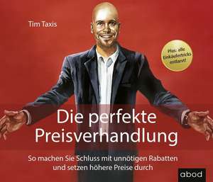 Die perfekte Preisverhandlung de Tim Taxis