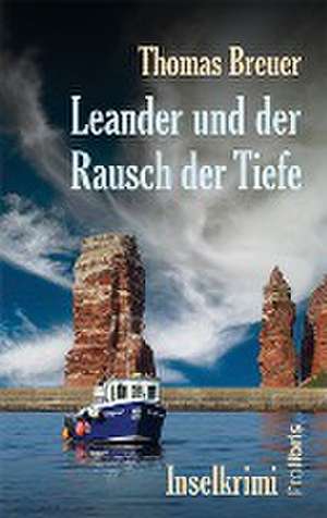 Leander und der Rausch der Tiefe de Thomas Breuer