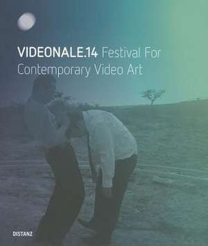 Videonale.14: 15.Februar-7. April 2013 [With 2 DVDs] de Tasja Langenbach