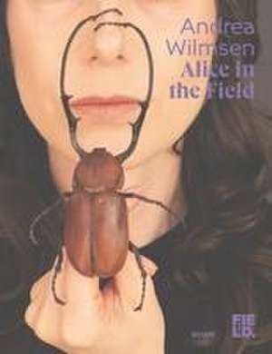 Alice in the Field de Andrea Wilmsen