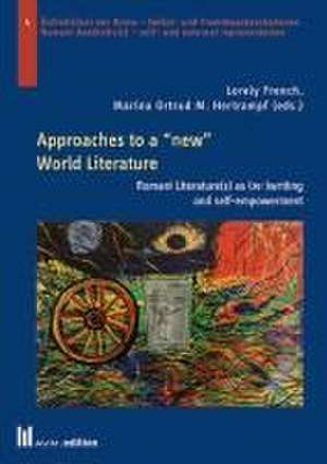 Approaches to a ,,new" World Literature de Lorely French