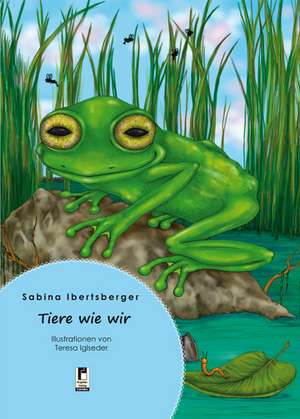 Tiere wie wir de Sabina Ibertsberger