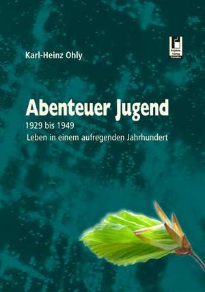 Abenteuer Jugend de Karl-Heinz Ohly