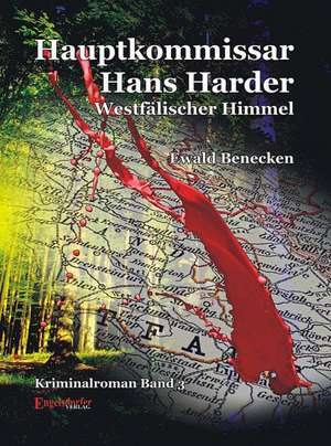 Hauptkommissar Hans Harder - Westfälischer Himmel de Ewald Benecken