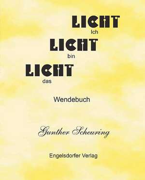 Licht - Dunkelheit de Gunther Scheuring