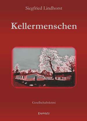 Kellermenschen de Siegfried Lindhorst