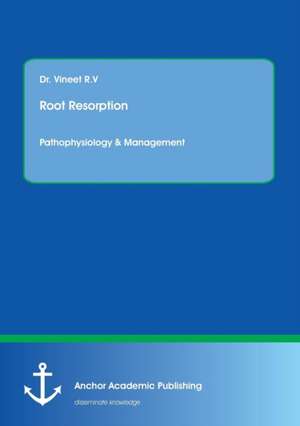 Root resorption de Vineet R V