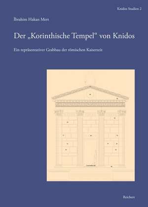 Der 'Korinthische Tempel' Von Knidos de Ibrahim Hakan Mert