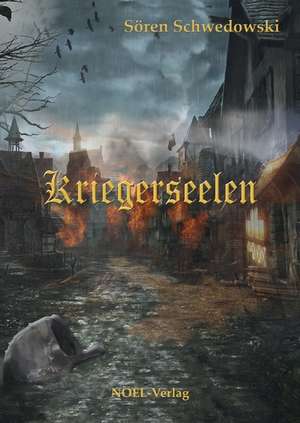 Kriegerseelen de Sören Schwedowski