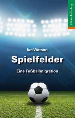 Spielfelder de Ian Watson