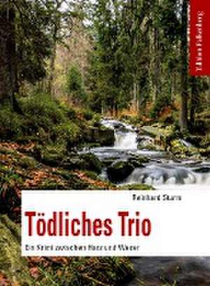 Tödliches Trio de Reinhard Sturm