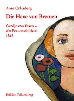 Die Hexe von Bremen de Anna Callenberg