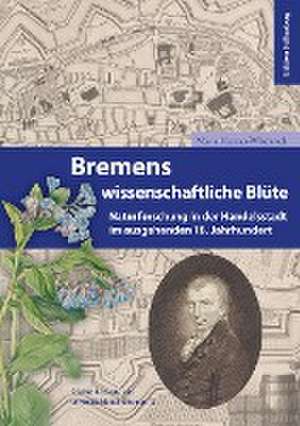 Bremens wissenschaftliche Blüte de Hermes-Wladarsch Maria