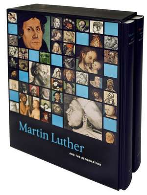 Martin Luther and the Reformation / Treasures o the Reformation de Stiftung Schloss Friedenstein Gotha