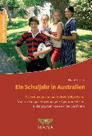 Ein Schuljahr in Australien de Horst Giesler