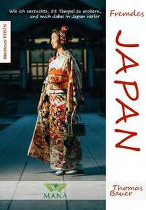 Fremdes Japan de Thomas Bauer