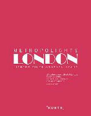 KUNTH Metropolights London Lichter einer großen Stadt