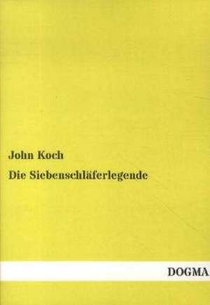 Die Siebenschläferlegende de John Koch