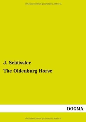 The Oldenburg Horse de J. Schüssler