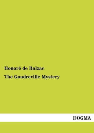 The Gondreville Mystery de Honoré de Balzac