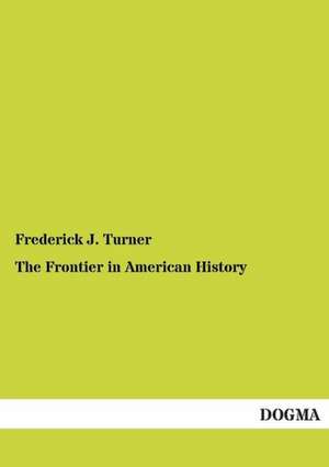 The Frontier in American History de Frederick J. Turner