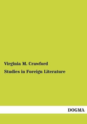 Studies in Foreign Literature de Virginia M. Crawford