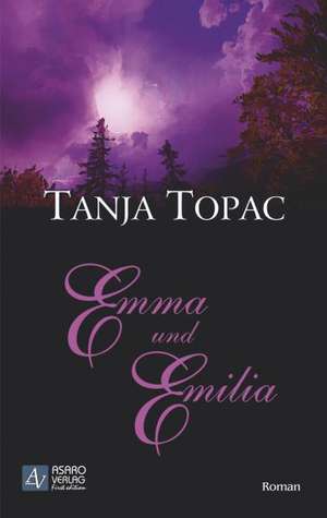 Emma und Emilia de Tanja Topac