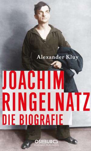 Joachim Ringelnatz de Alexander Kluy