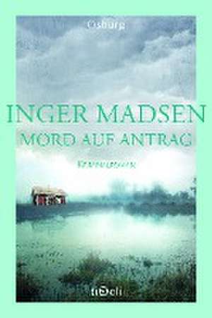 Mord auf Antrag de Inger Madsen