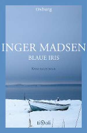 Blaue Iris de Inger Madsen