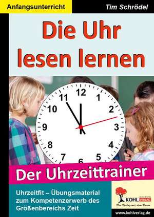 Die Uhr lesen lernen de Tim Schrödel