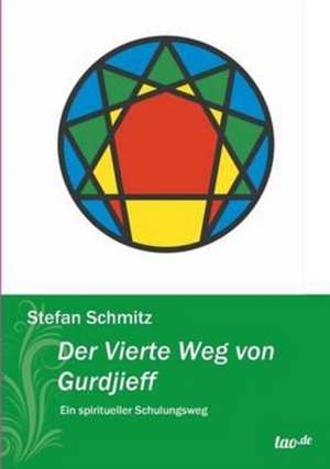 Der Vierte Weg Von Gurdjieff: The Most Fascinating Travel Destinations in the World de Stefan Schmitz