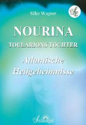 NOURINA - Toularions Tochter de Silke Wagner