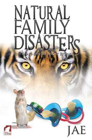 Natural Family Disasters de Jae