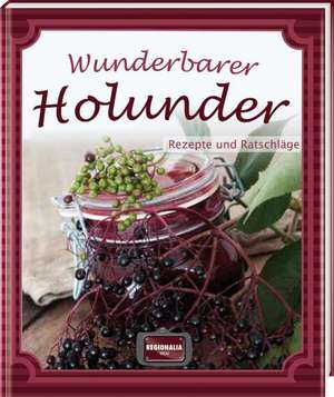 Wunderbarer Holunder