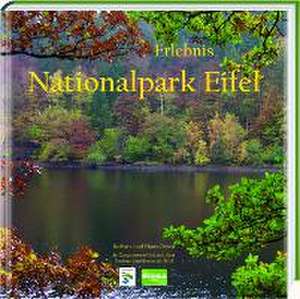 Erlebnis Nationalpark Eifel de Barbara Otzen