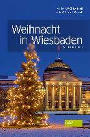 Weihnacht in Wiesbaden de Peter Lückemeier