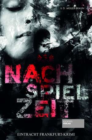 Nachspielzeit de Dana Müller-Braun