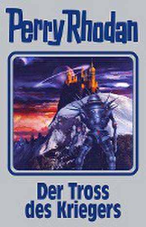 Perry Rhodan Band 153. Der Tross des Kriegers