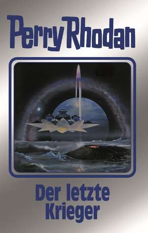 Der letzte Krieger de Perry Rhodan